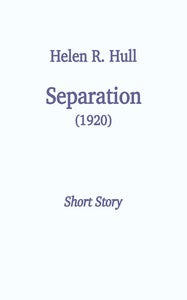 Separation by Helen R. Hull